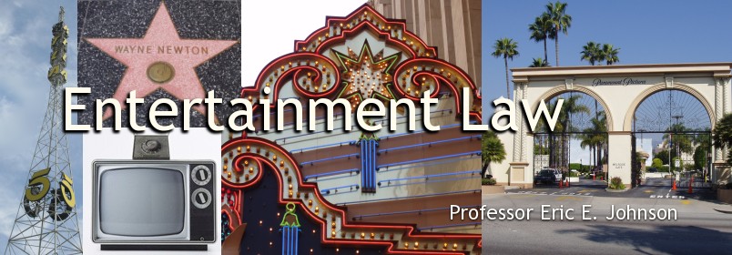 Professor Eric E. Johnson - Entertainment Law