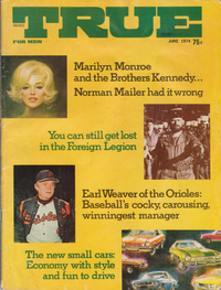 Cover of TRUE magazine, with a yellow and green masthead, photographs, and headlines about Marilyn Monroe, baseball manager Earl Weaver, and automobile safety.